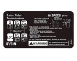 Eaton Fuller® RTLO /F-20918B – 18 Speed Transmission Shift Diagram Label (21628)